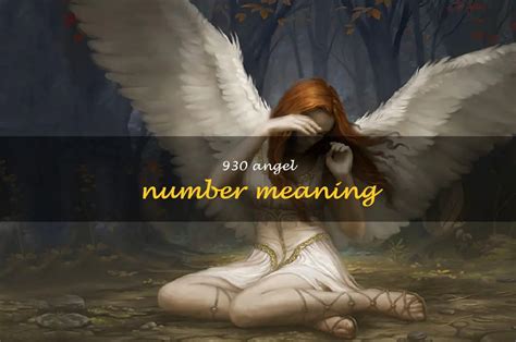 930 angel number|ANGEL NUMBERS